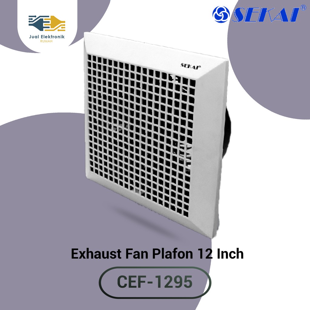 Exhaust Fan Ceiling Plafon Sekai CEF 1295 Paling Laris