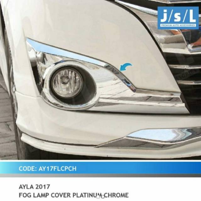 Cover foglamp new Ayla 2017 model platinum jsl