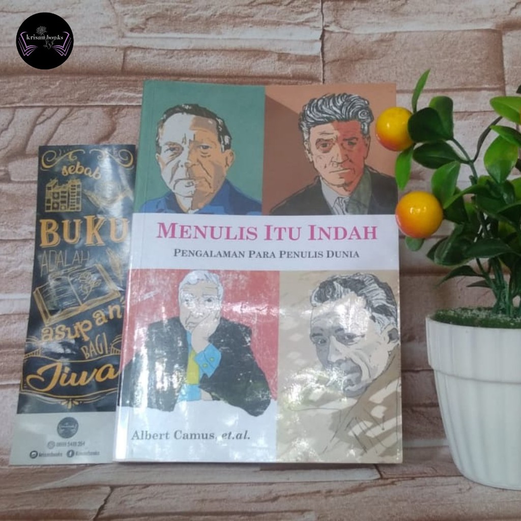 BUKU MENULIS ITU INDAH - PENGALAMAN PARA PENULIS DUNIA