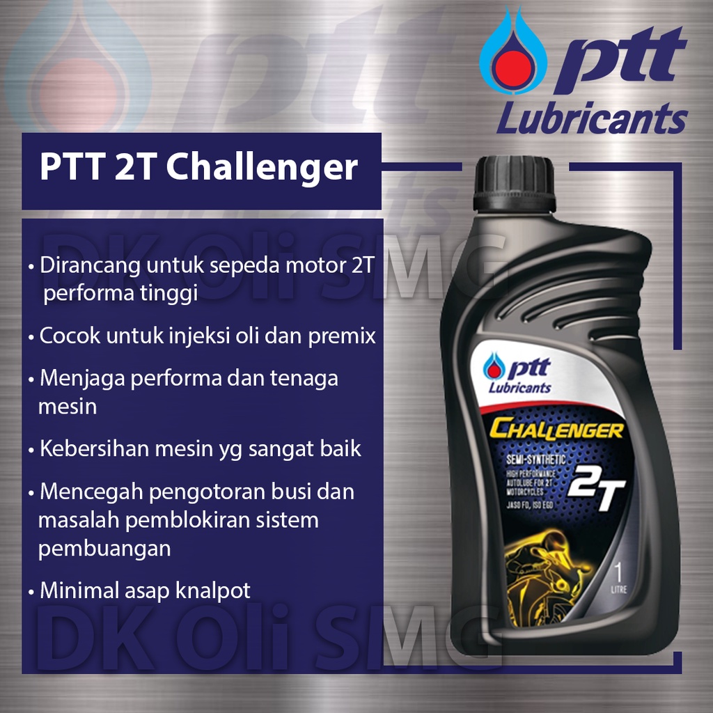 PTT 2T 1L Oli Samping ptt challenger