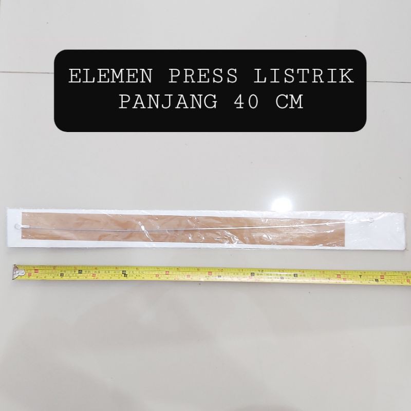 Elemen SEALER Press Listrik Panjang 40 CM