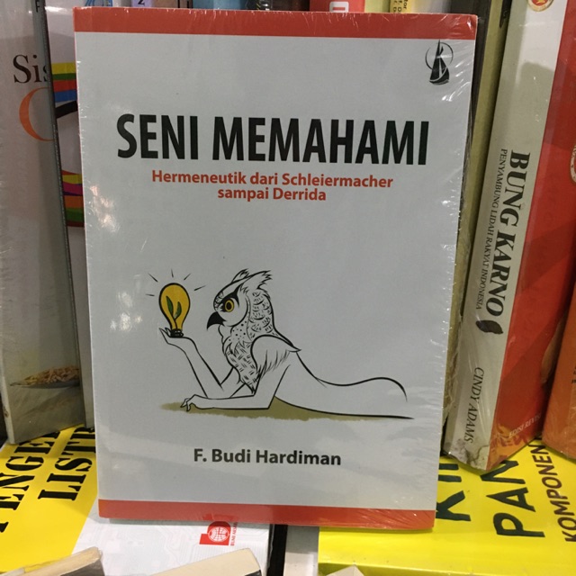 Seni Memahami - F Budi Hardiman