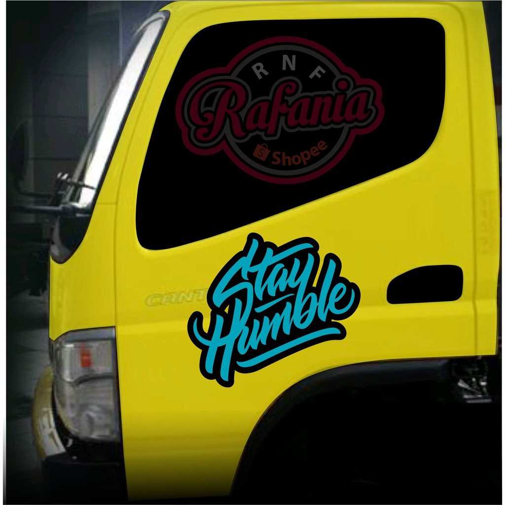 Cutting Sticker Pintu stay humble stiker truk stiker mobil stiker stay humble