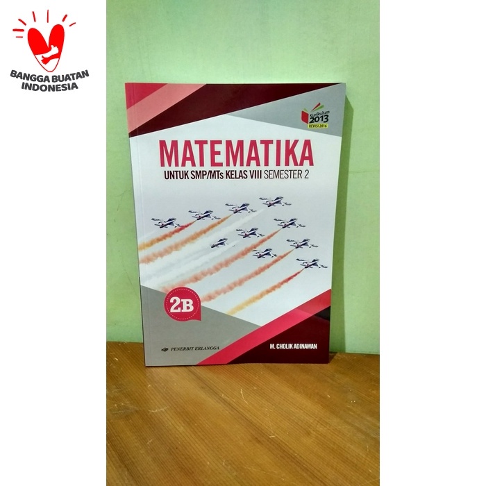 

❤BISA COD❤ MATEMATIKA 2B UNTUK SMP/MTs KELAS VIII SEMESTER 2 ( K13N ) ERLANGGA