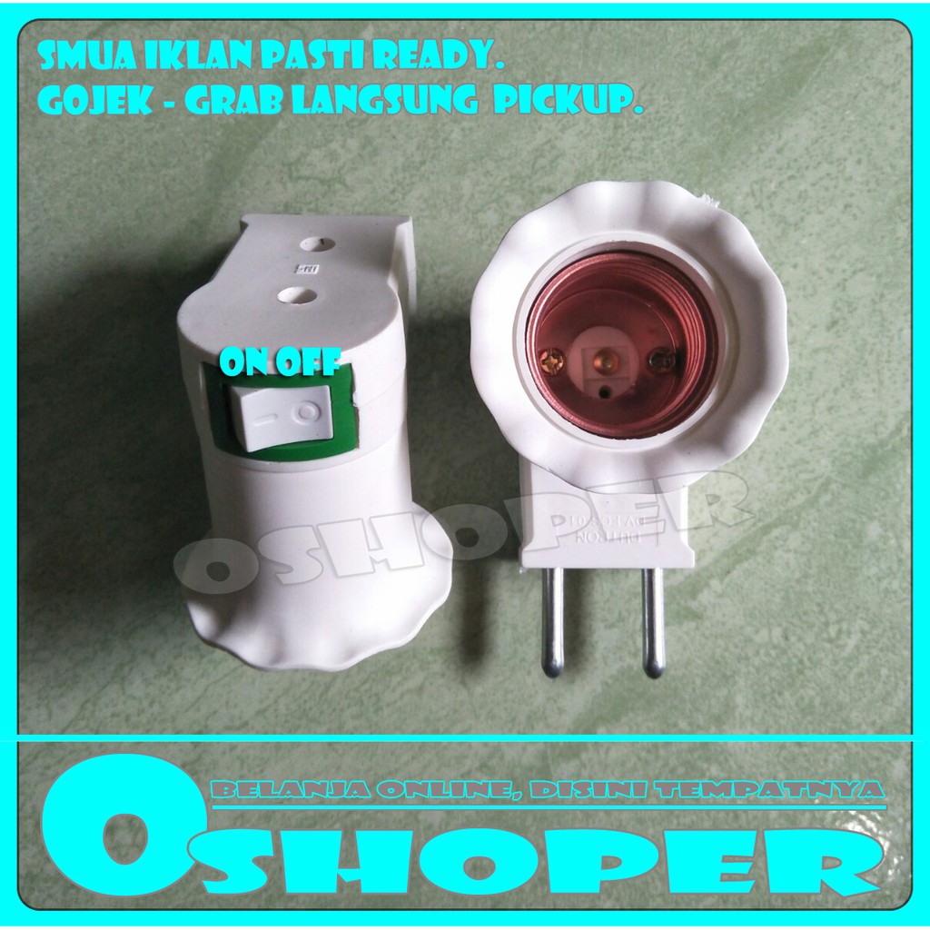 fiting lampu. fiting lampu colok. fiting colok. fiting saklar on off. fiting lampu saklar on off. fi