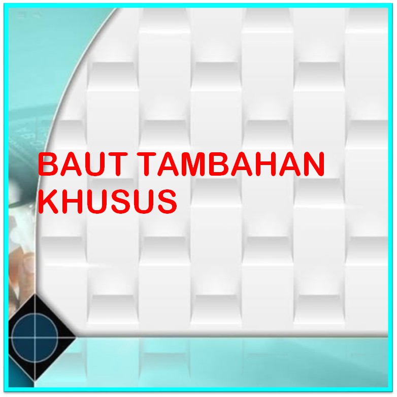 Baut tambahan khusus