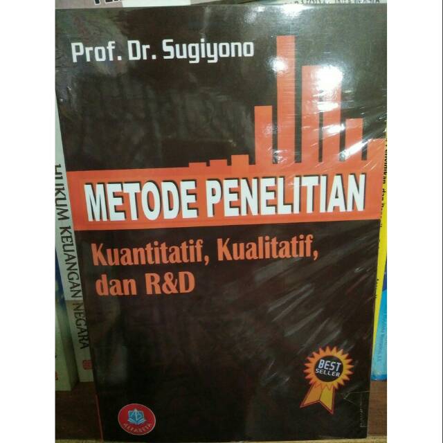 Metode Penelitian Kuantitatif Kualitatif Dan R D Tahun Terbitan 2016 Pengarang Prof Dr Sugiyono Shopee Indonesia