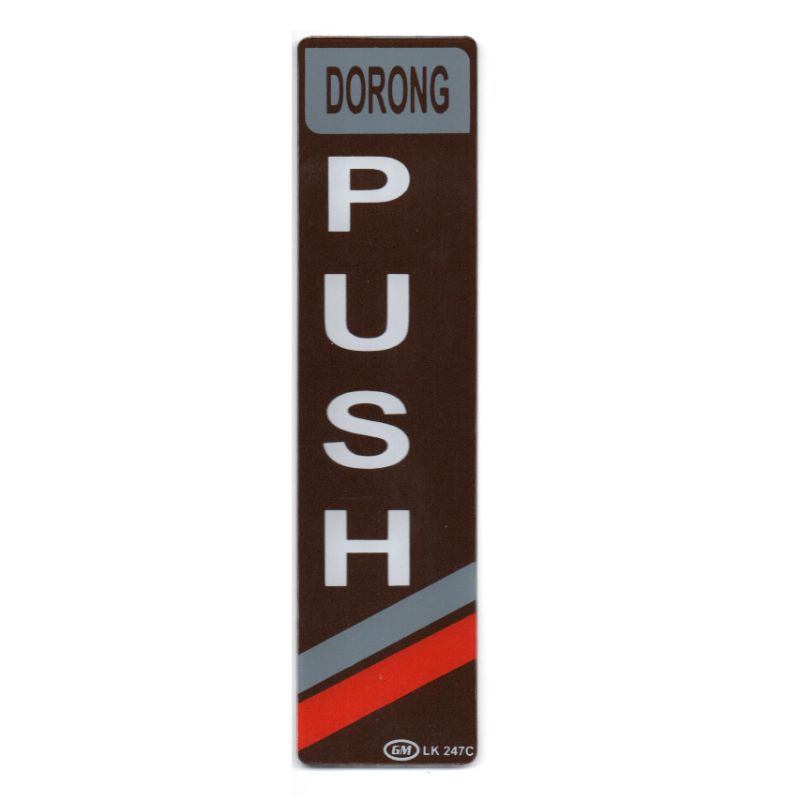 

Papan Tanda / Sign Board / Label Acrylic PUSH COKLAT LK 247 C