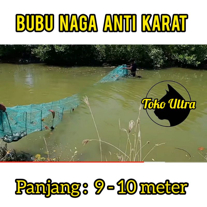 BUBU NAGA 9 METER ANTI KARAT / BUBU UDANG / BUBU PANJANG / BUBU KEPITING / JEBAKAN UDANG / JEBAKAN IKAN / BUBU CIREBON / PERANGKAP KEPITING