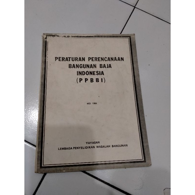 PPBBI Peraturan Perencanaan Bangunan Baja Indonesia 1984