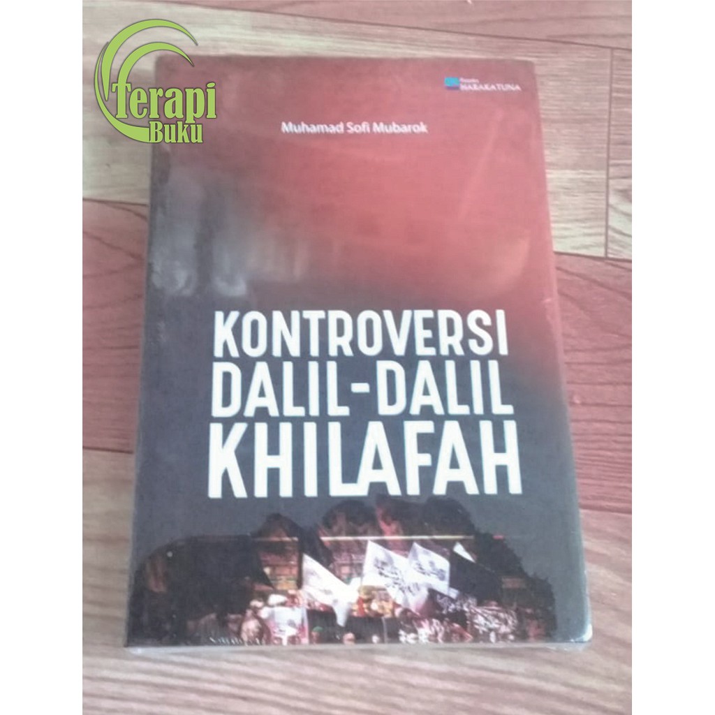 Buku Kontroversi Dalil-Dalil Khilafah - Muhamad Sofi Mubarok Ori Terapibuku