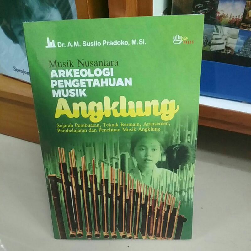 Musik Nusantara arkeologi pengetahuan musik angklung - M Susilo Pradoko