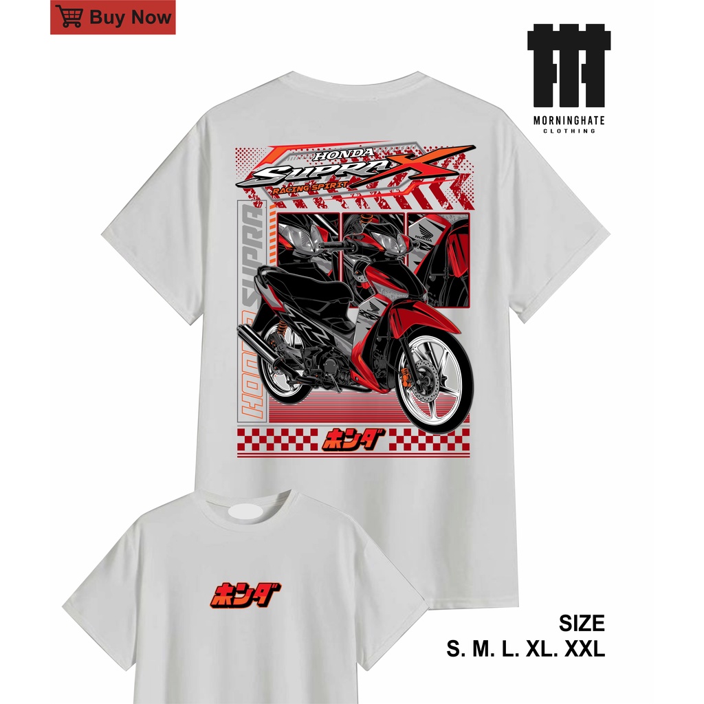 Kaos OTOMOTIF HONDA SUPRA X 125 RACING - MORNINGHATE