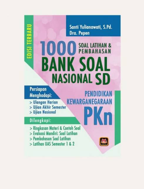 BANK SOAL NASIONAL SD MATEMATIKA BHS INDONESIA IPA PPKN 1000 Soal Latihan & Pembahasan PUSTAKA SETIA-2