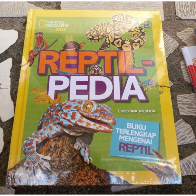 

BUKU NATIONAL GEOGRAPHIC KIDS REPTIL PEDIA BUKU TERLENGKAP MENGENAI REPTIL