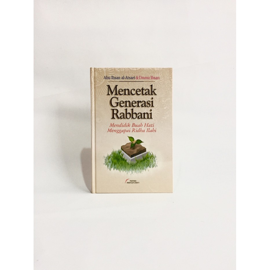 MENCETAK GENERASI RABBANI