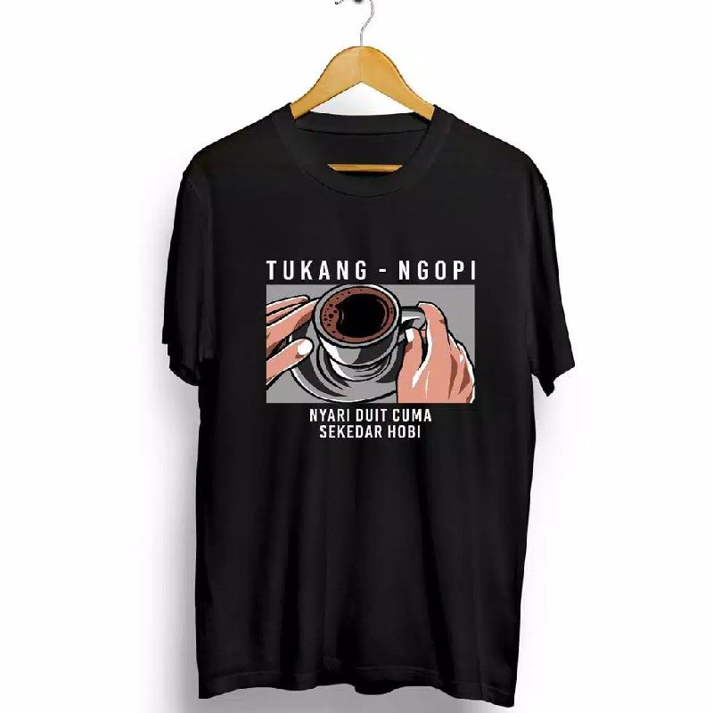 KAOS DISTRO TUKANG KOPI KAOS SERUPUT KOPINYA KAOS CATTON COMBED 30S KAOS TERLARIS KAOS NONGKRONG KAO