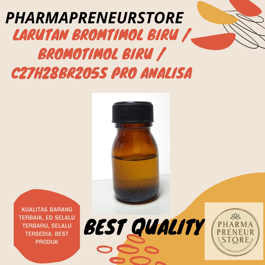 LARUTAN BROMTIMOL BIRU / BROMOTIMOL BIRU / BROMOTHYMOL BIRU / BROMOTIMOL SULFONFTALEIN / BTB ( C27H28BR2O5S ) PRO ANALISA PER 100 ML BEST QUALITY