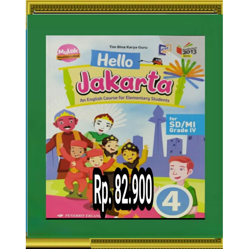 HELLO JAKARTA UNTUK SD/MI KELAS 4 PENERBIT ERLANGGA