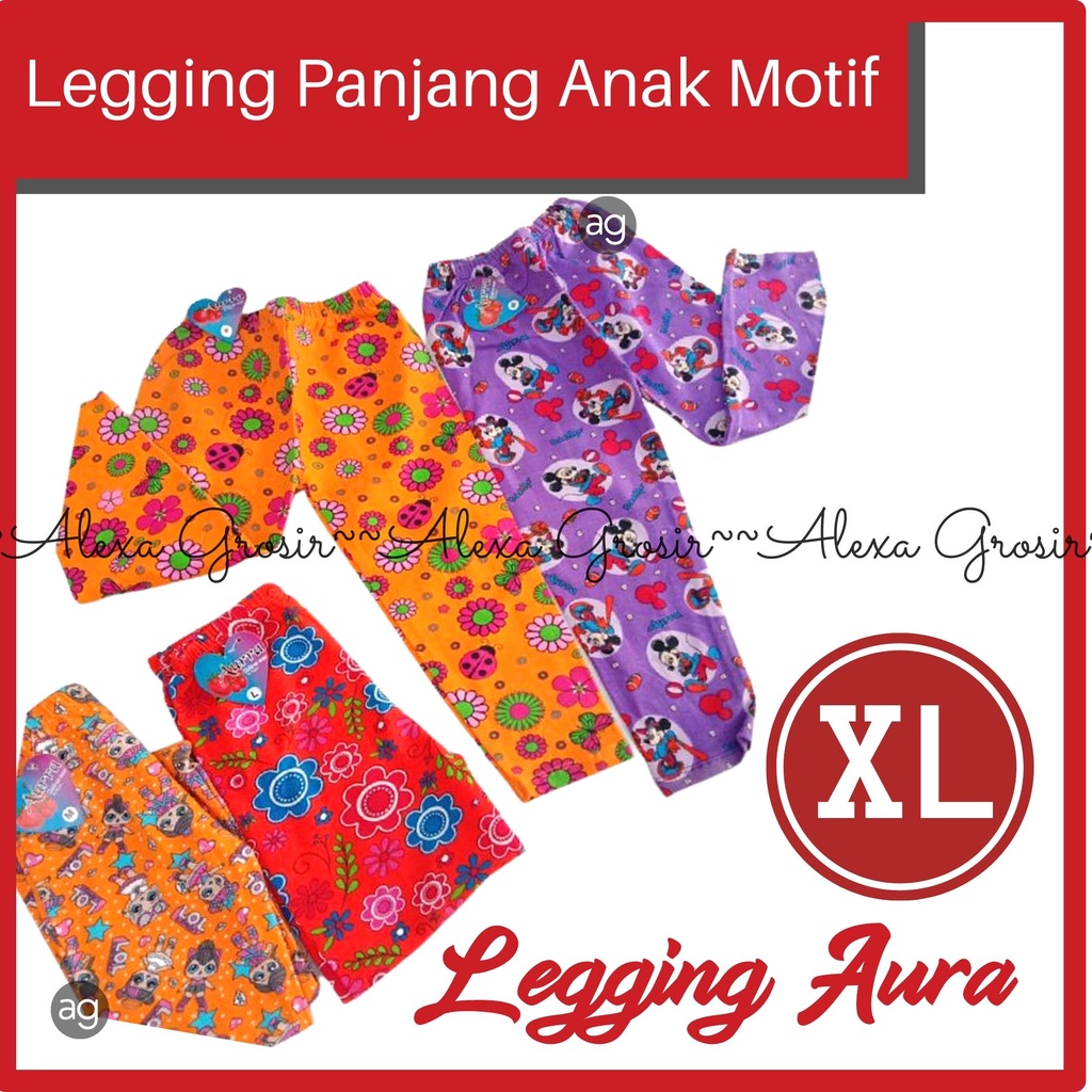 Legging AURA Size XL anak usia 6-9 tahun / Balita / Remaja motif -ALEXA