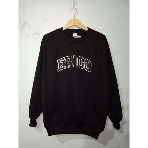 Erigo Crewneck Pria Wanita Sweatshirt Erigo full tag Bordir crewneck erigo