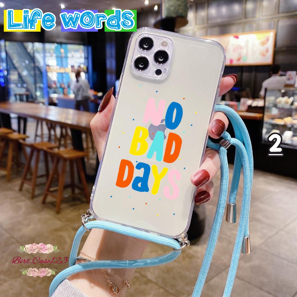 SOFTCASE SLINGCASE LANYARD BENING LIFE WORDS OPPO VIVO XIAOMI SAMSUNG REALME IPHONE ALL TYPE BC5718