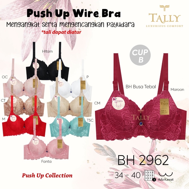 TALLY BRA BH PUSH UP 2962 I CUP B BESAR I BUSA TEBAL I ADA KAWAT I BAHAN RENDA ANTI GATAL I SIZE 34-40