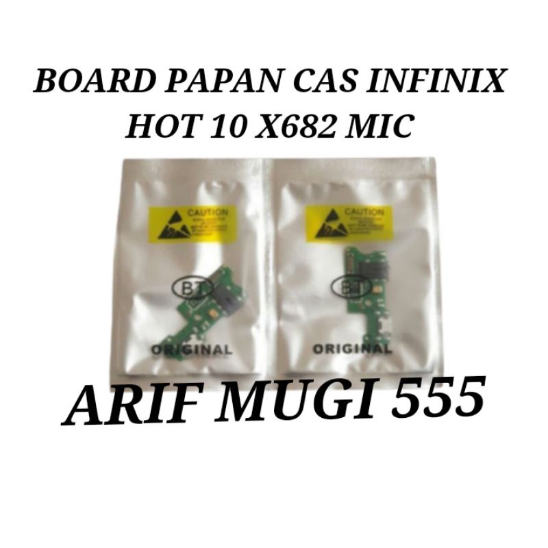 BOARD PAPAN CAS KONEKTOR CONECTOR CHARGER INFINIX HOT 10 X682 PLUG IN MIC ORIGINAL