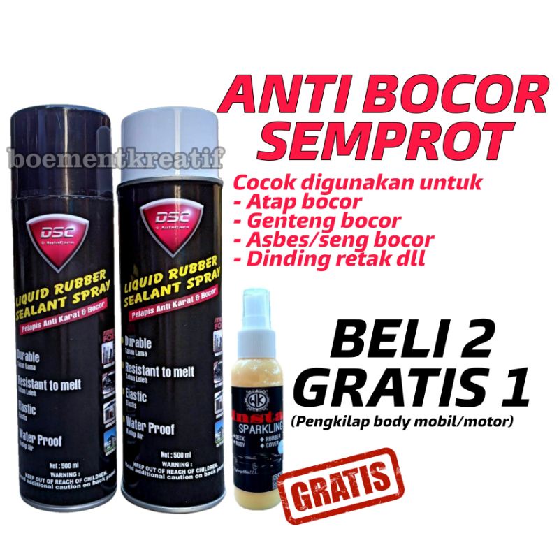 Semprotan anti bocor atap / penambal bocor atap / genteng / seng /asbes bonus pengkilap body motor atau mobil