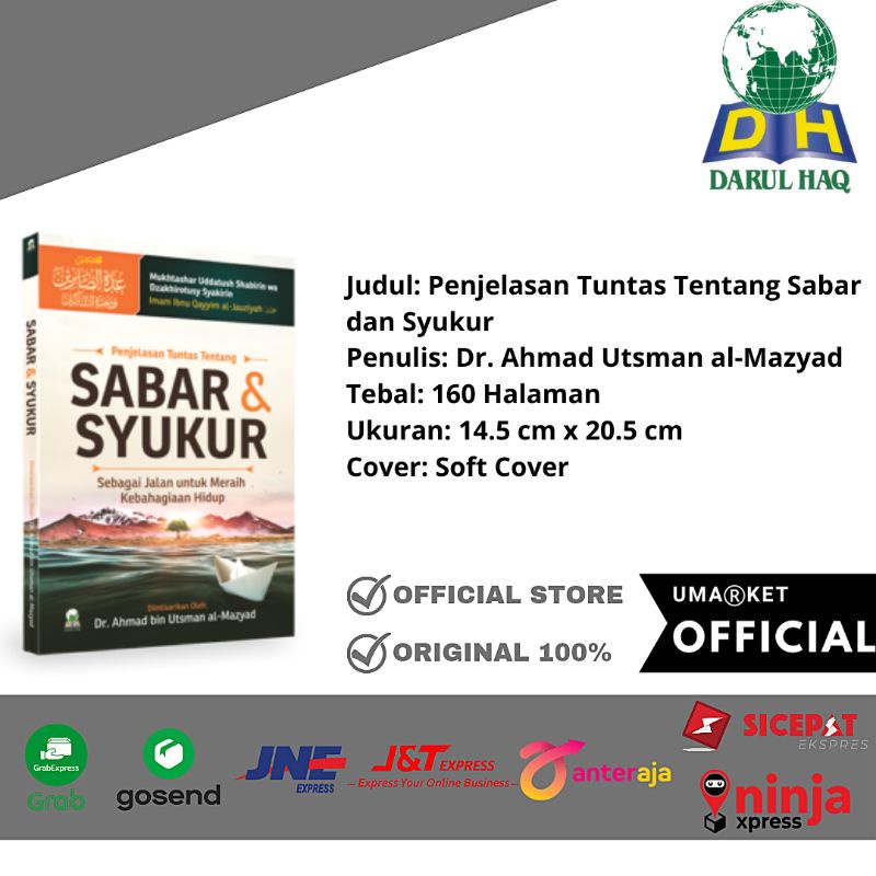 Penjelasan Tuntas Tentang Sabar dan Syukur; Sebagai jalan untuk Meraih Kebahagian Hidup Darul Haq / 