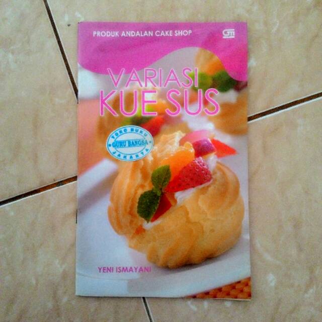 Buku Resep Variasi Kue Sus