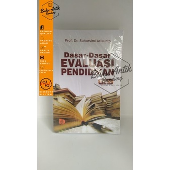 

Dasar Dasar Evaluasi Pendidikan edisi 2 Suharsimi Arikunto