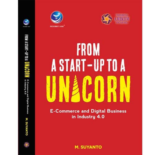 

Buku Original-From A Start-up To A Unicorn, E-Commerce And Digital Business In Industry 4.0