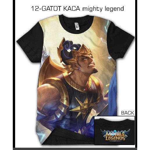 BAJU KAOS DISTRO CUSTOM PRINTING 3D MOBILE LEGEND GATOT KACA MIGHTY LEGEND - 12