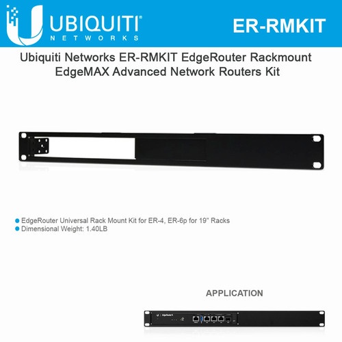 Ubiquiti ER-RMKIT EdgeMAX Universal Rackmount Kit for ER4 ER6P etc