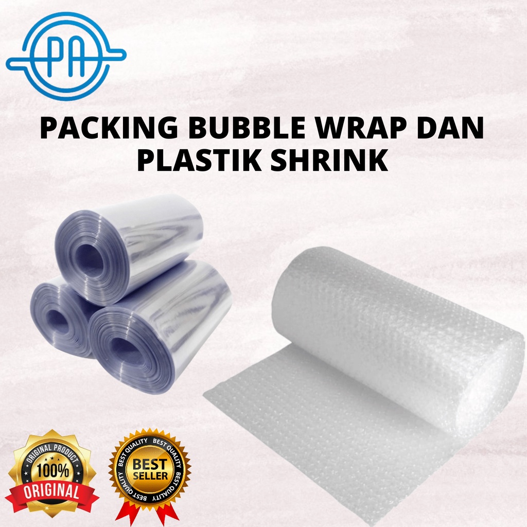 PACKING BUBBLE WRAP ATAU PACKING PLASTIK SHRINK UNTUK PACKING BARANG