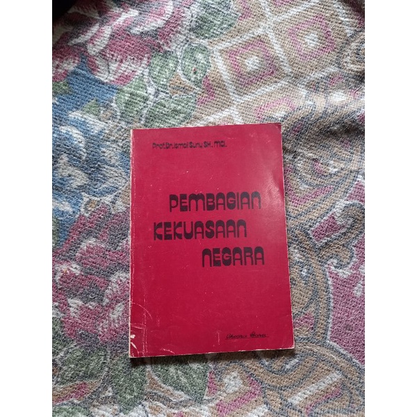 PEMBAGIAN KEKUASAAN NEGARA - PROF. DR. ISMAIL SUNY SH. MCI