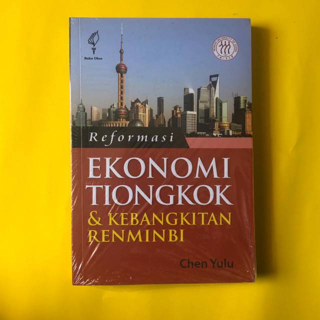 Reformasi Ekonomi Politik Tiongkok Dan Kebangkitan Renminbi - Chen Yulu