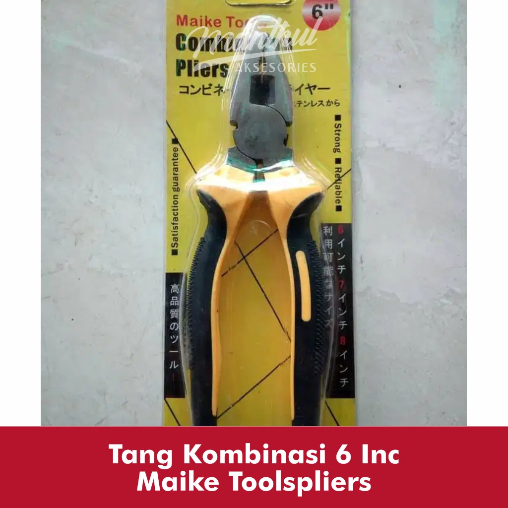 TANG Kombinasi 6 inc Maike ToolsPliers