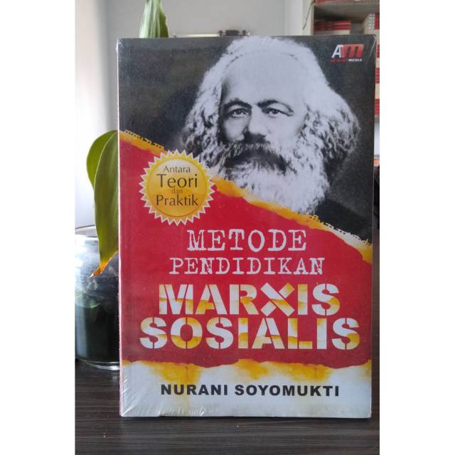 Metode Pendidikan Marxis Sosialis -  Nurani Soyomukti