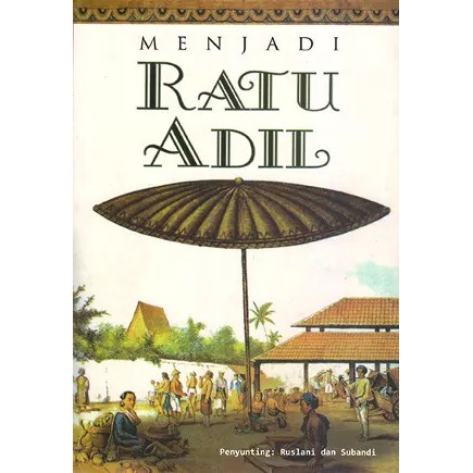 MENJADI RATU ADIL