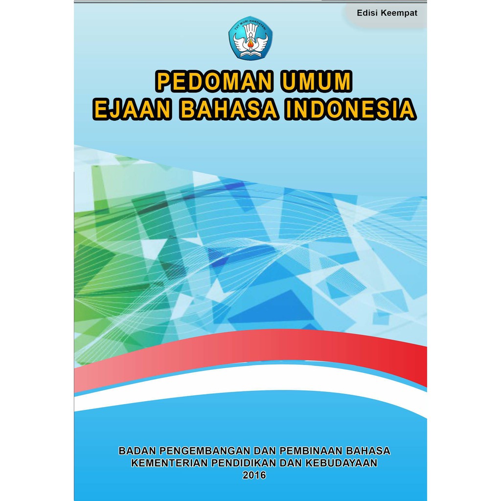 MATERI PUEBI Pedoman Umum Ejaan Bahasa Indonesia (PUEBI)
