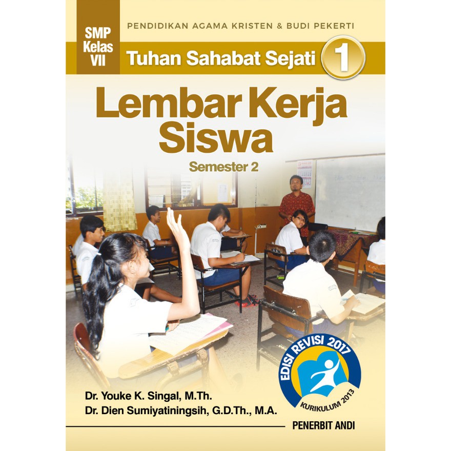 

Lembar Kerja Siswa Tuhan Sahabat Sejati 1 Semester 2 Pendidikan Agama Kristen Dan Budi Pekerti SMP