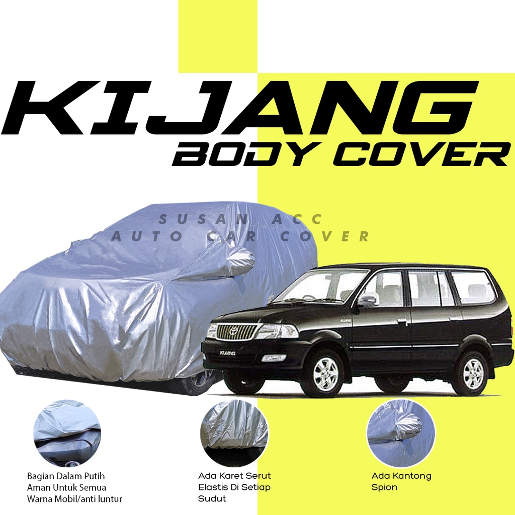 Body Cover Mobil Kijang Sarung Mobil Kijang/kijang long/kijang lgx/kijang sgx/kijang ssx/kijang super/kijang super long/kijang kapsul/kijang extra/kijang krista/kijang grand/kijang grand extra/kijang short/kijang innova/innova lama/crv/panther/brv/brio