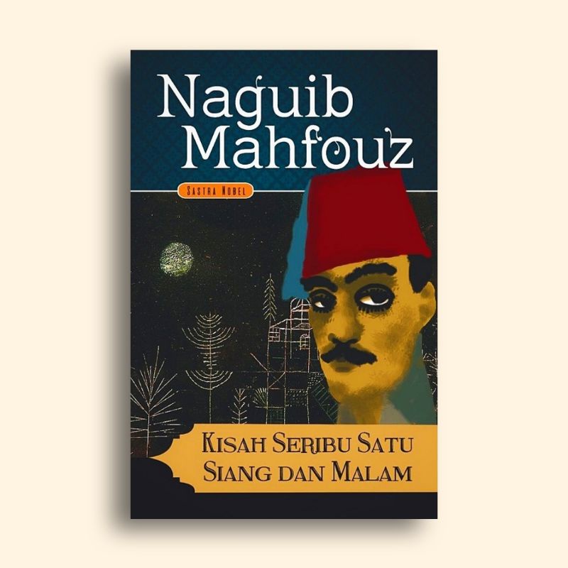 Kisah Seribu Satu Siang dan Malam Naguib Mahfouz