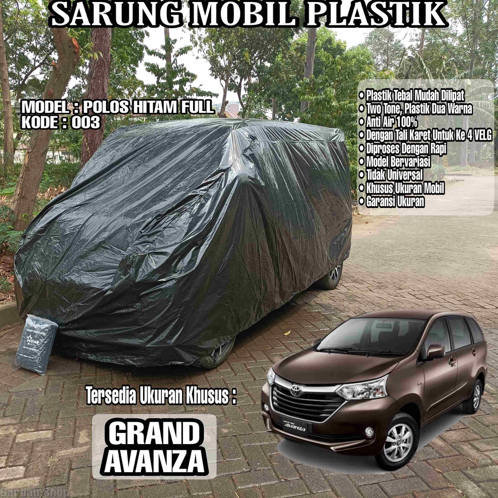 Sarung Mobil Plastik GRAND AVANZA Hitam Polos Full Anti Air Full Black Waterproof