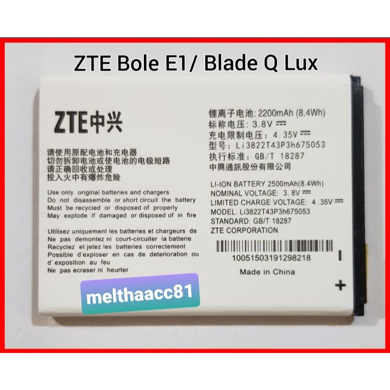 Baterai Batre ZTE Blot E1 4G/ Blade Q Lux  / Li3822T43p3h675053 Original Baterai zte Blade q Lux