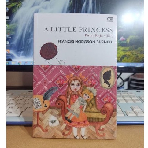 Putri Raja Cilik: A Little Princess - Frances Hodgson Burnett