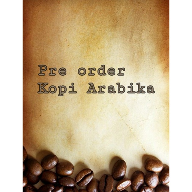 

KOPI ARABIKA 1000 GR << PRE - ORDER >>
