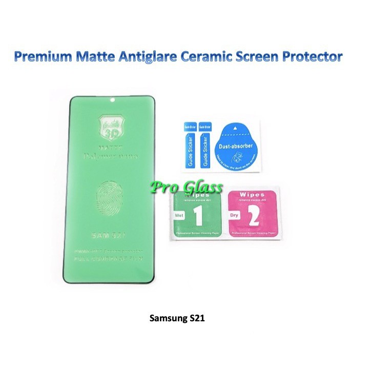 Samsung S21 / S21 PLUS / S21 ULTRA Matte Antiglare Shock Ceramic Screen Protector